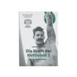 Buchcover Die Kraft der Kettlebell Teil 2 von Kwella – Anleitung für Kettlebell-Training und Workouts